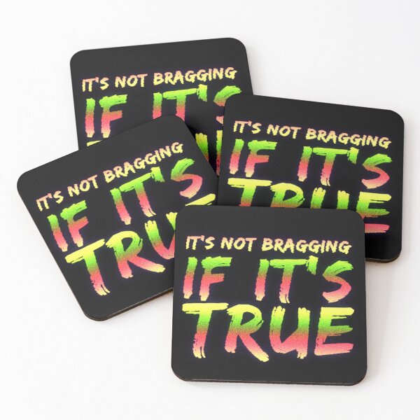Item preview, It's not bragging if its true designed and sold by TheRightHonMP.