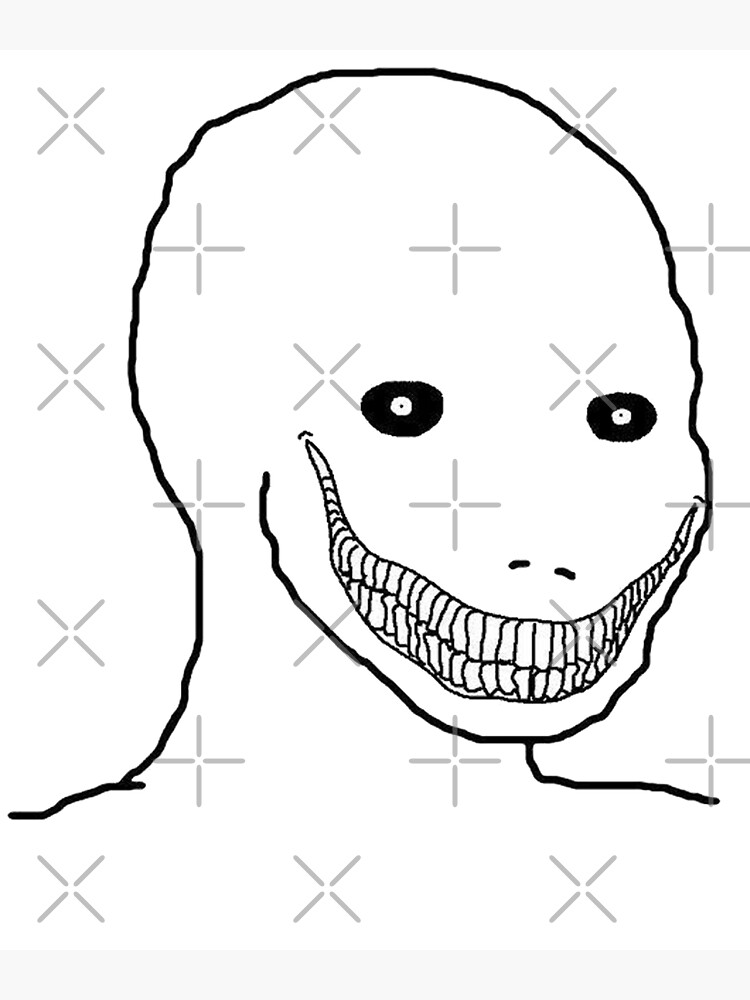 Demonic Grin Wojak Le Scary Face Poster For Sale By Westerntype