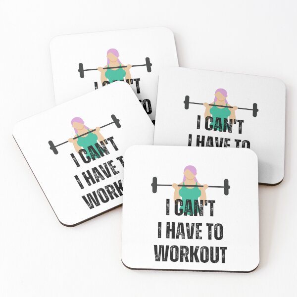 Item preview, I can't I have to workout - Exercise designed and sold by PellSilversmith.
