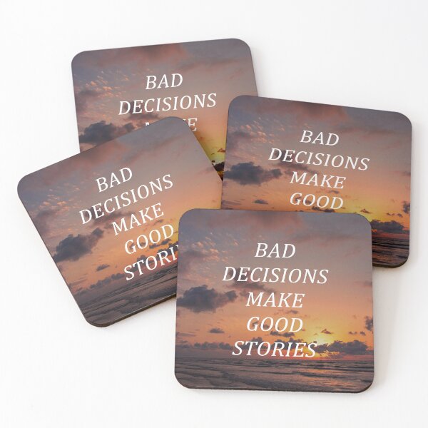 Item preview, Bad decisions make good stories designed and sold by RetroCave.