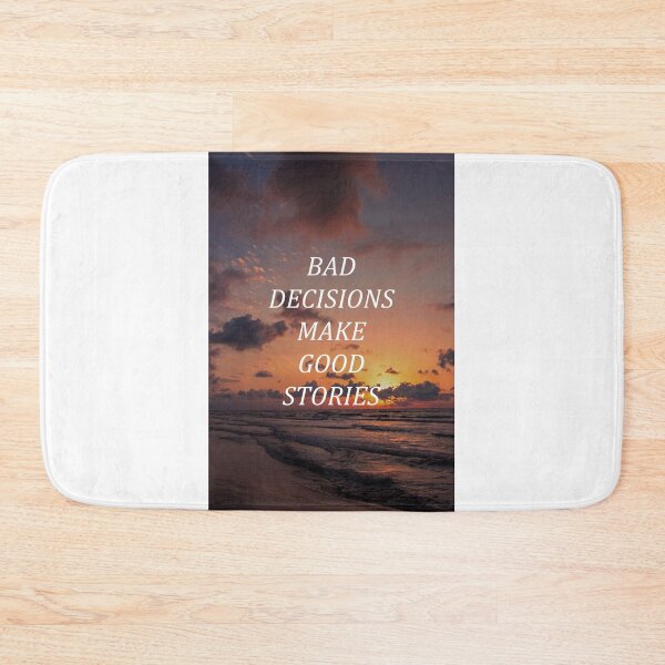 Item preview, Bad decisions make good stories designed and sold by RetroCave.