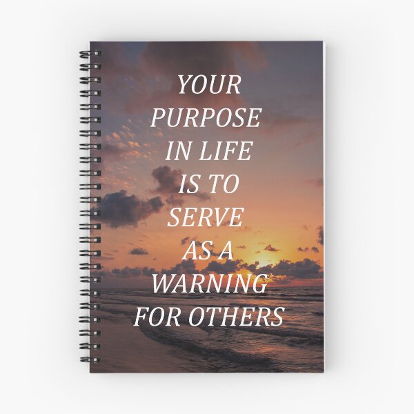 Item preview, Your purpose in life is to serve as a warning for others designed and sold by RetroCave.