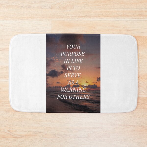 Item preview, Your purpose in life is to serve as a warning for others designed and sold by RetroCave.
