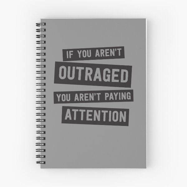 Item preview, If you aren't outraged you aren't paying attention designed and sold by politicalvoid.