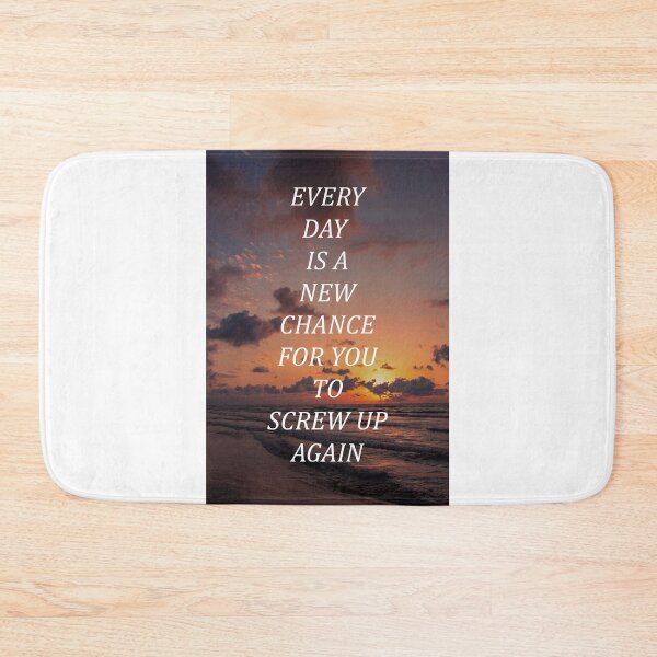 Item preview, Every day is a new chance for you to screw up again designed and sold by RetroCave.