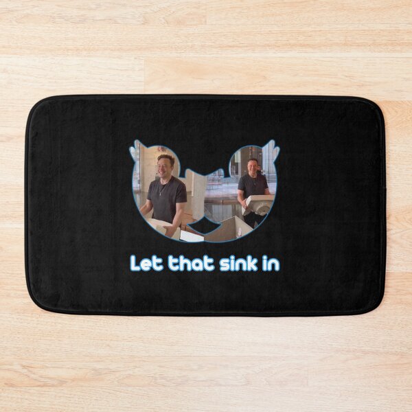 Item preview, Let that sink in  designed and sold by Creation Lab.