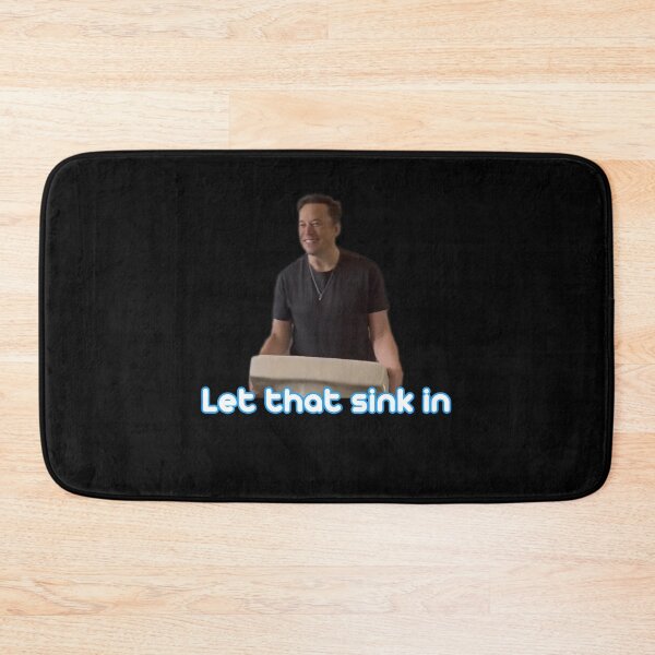 Item preview, Let that sink in  designed and sold by Creation Lab.