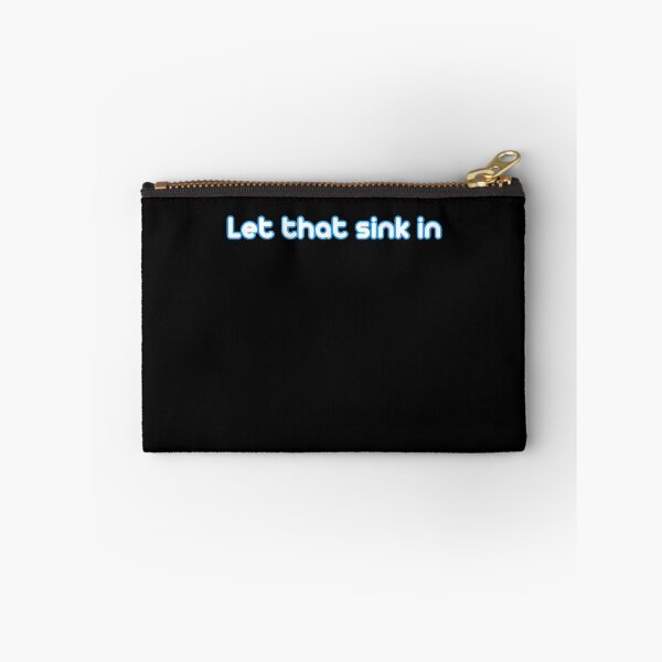 Item preview, Let that sink in  designed and sold by Creation Lab.