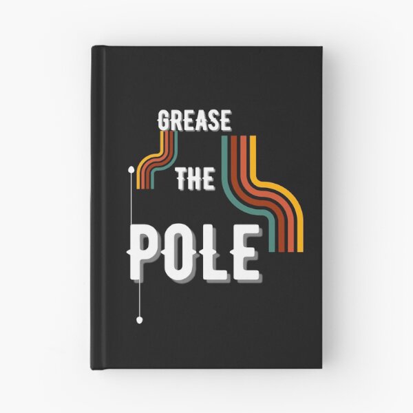 Item preview, Copy of Grease The Pole designed and sold by NikkosDesigns.