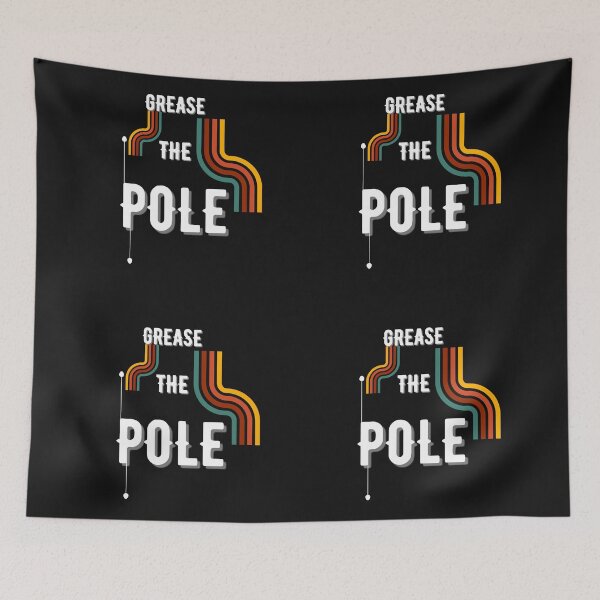 Item preview, Copy of Grease The Pole designed and sold by NikkosDesigns.