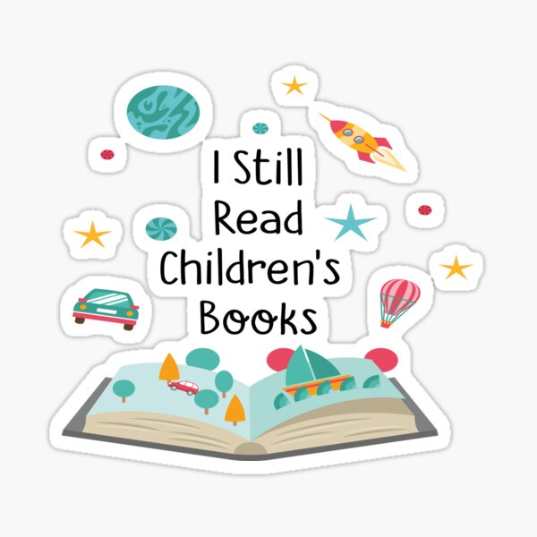 I Still Read Children's Books Pre K Teacher Gift Sticker