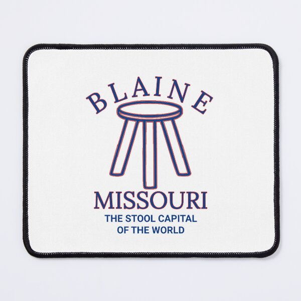 Item preview, Blaine Missouri The Stool Capital of the World  designed and sold by The Junto Shop.
