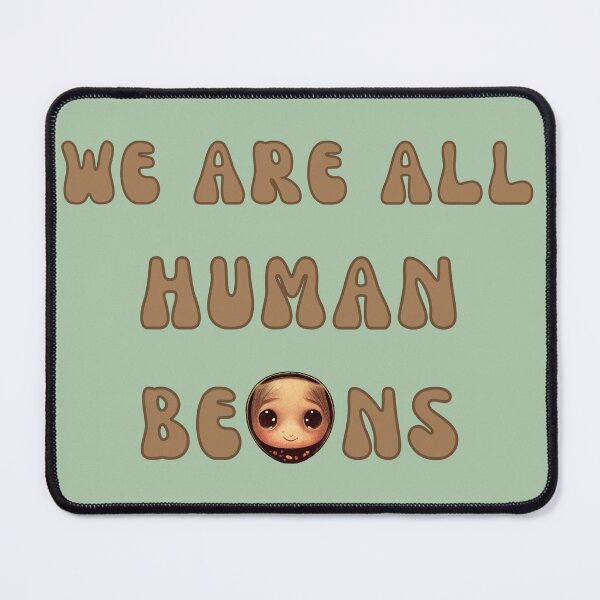 Item preview, We are all human beans designed and sold by ZAKAABDE2020.