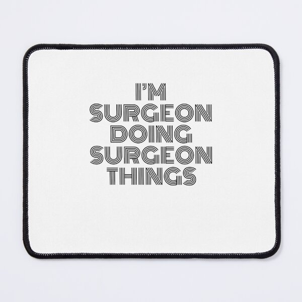 Item preview, I'm Surgeon Doing Surgeon Things Vintage Quote designed and sold by SVPOD.