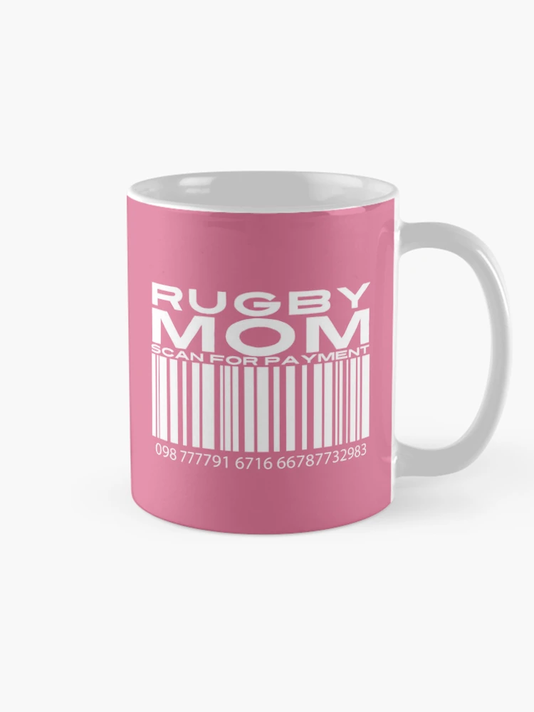 Thumbnail 3 of 6, Coffee Mug, Mom Scan For Payment | Rugby Mom | Rugby rules | Rugger | Ruck (Black Lettering Available) designed and sold by Wavecrest Wearables.