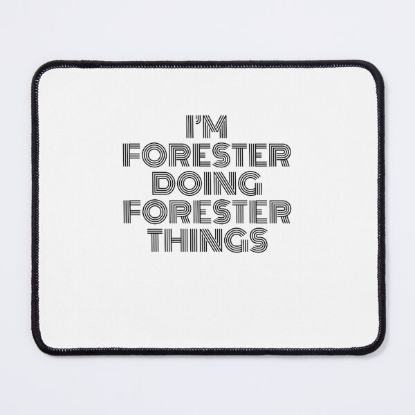 Item preview, I'm Forester Doing Forester Things Vintage Quote designed and sold by SVPOD.