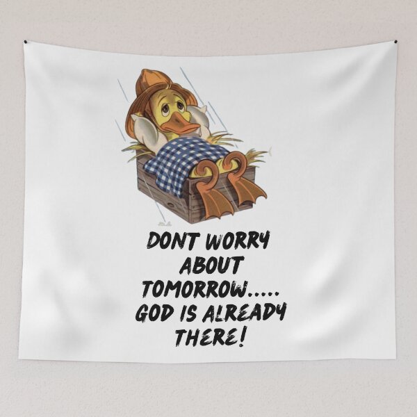 Item preview, dont worry about tomorrow.. (Christmas festival) designed and sold by The Magic Hand.