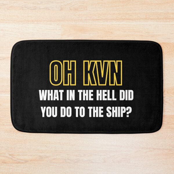 Item preview, Oh! KVN! What in the hell did you to do to the ship? designed and sold by ExpertSayeed.