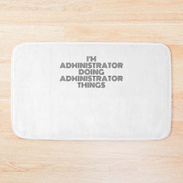 Item preview, I'm Administrator Doing Administrator Things Vintage Quote designed and sold by SVPOD.