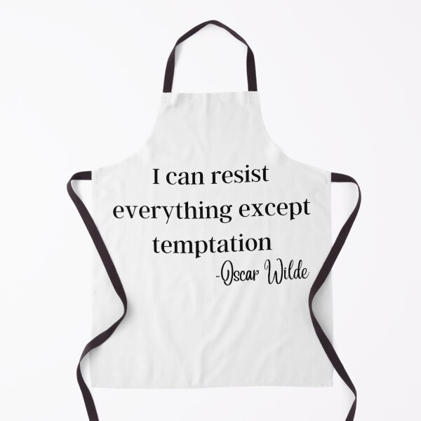 Item preview, "I can resist everything except temptation" designed and sold by E6Designs.