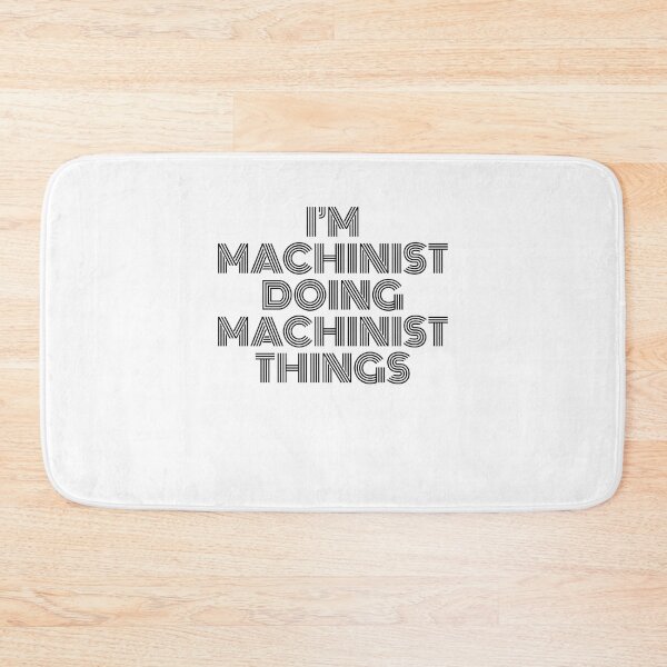 Item preview, I'm Machinist Doing Machinist Things Vintage Quote designed and sold by SVPOD.