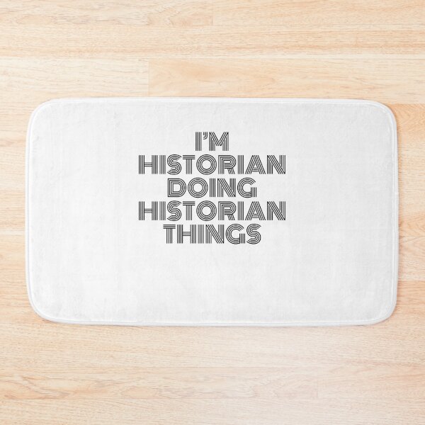 Item preview, I'm Historian Doing Historian Things Vintage Quote designed and sold by SVPOD.