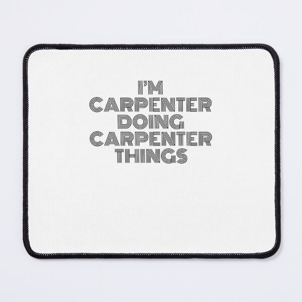 Item preview, I'm Carpenter Doing Carpenter Things Vintage Quote designed and sold by SVPOD.