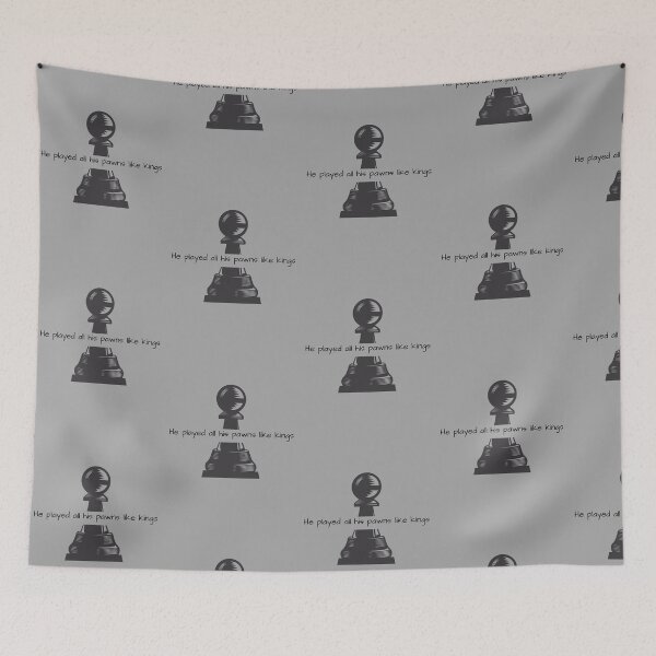 Item preview, He Played All His Pawns Like Kings designed and sold by ThePureAudacity.