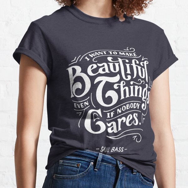 Beautiful Things Classic T-Shirt