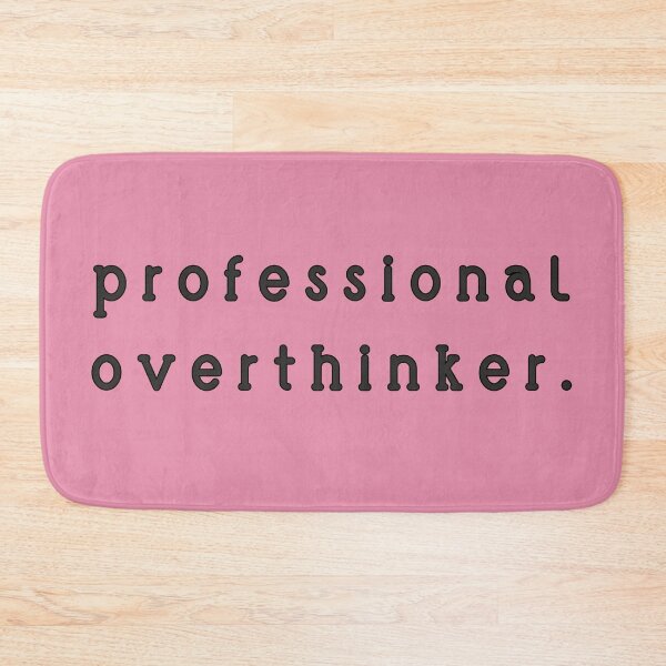 Item preview, professional overthinker blk designed and sold by ViewerEqualsPhoton.
