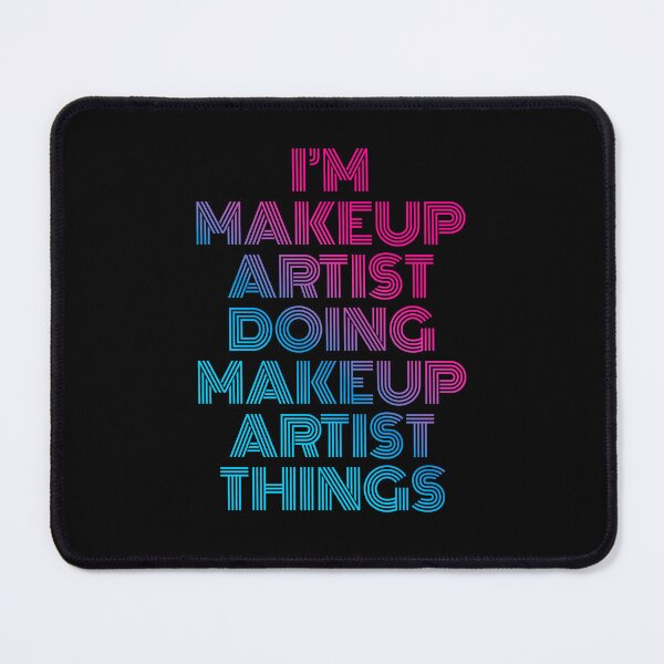 Item preview, I'm Makeup Artist Doing Makeup Artist Things Retro Neon designed and sold by SVPOD.