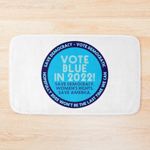 Item preview, Vote Blue In 2022! in blue designed and sold by Neil Feigeles.