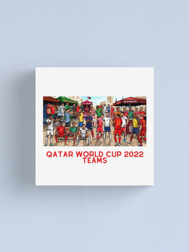 "qatar world cup 2022 teams" Canvas Print for Sale by hafssaattarca