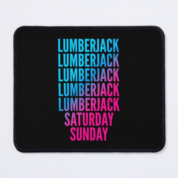 Item preview, Lumberjack. Saturday. Sunday. For Lumberjacks designed and sold by SVPOD.