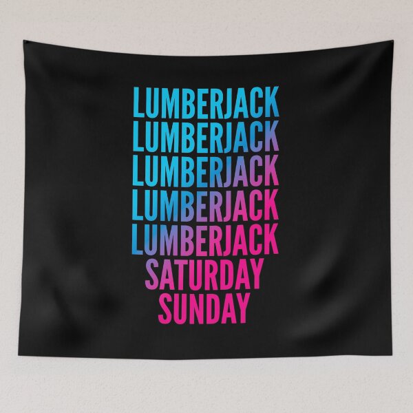 Item preview, Lumberjack. Saturday. Sunday. For Lumberjacks designed and sold by SVPOD.