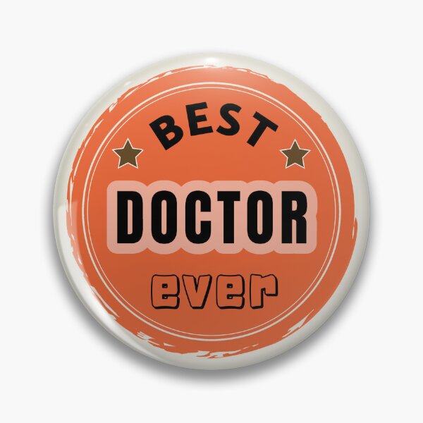 Item preview, Best Doctor Ever - Physician Praise designed and sold by ViewerEqualsPhoton.