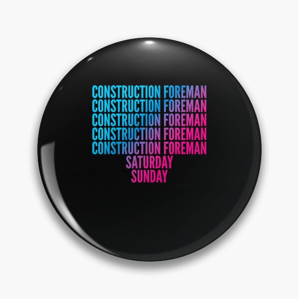 Item preview, Construction Foreman. Saturday. Sunday. For Construction Foremans designed and sold by SVPOD.