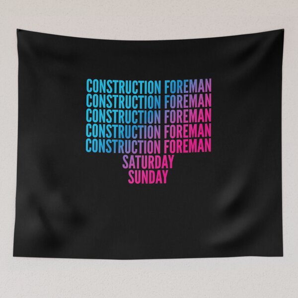 Item preview, Construction Foreman. Saturday. Sunday. For Construction Foremans designed and sold by SVPOD.