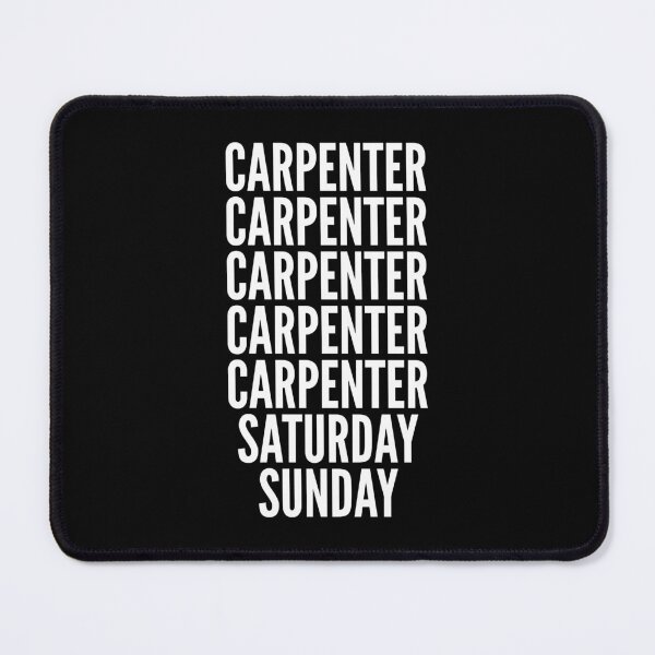 Item preview, Carpenter saturday and sunday for Carpenters designed and sold by SVPOD.