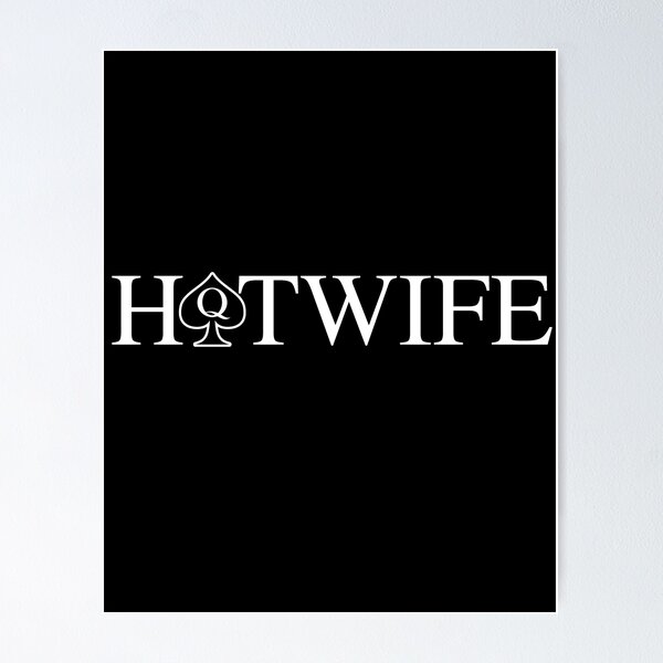 Item preview, Hotwife - WH designed and sold by RichieRoser.