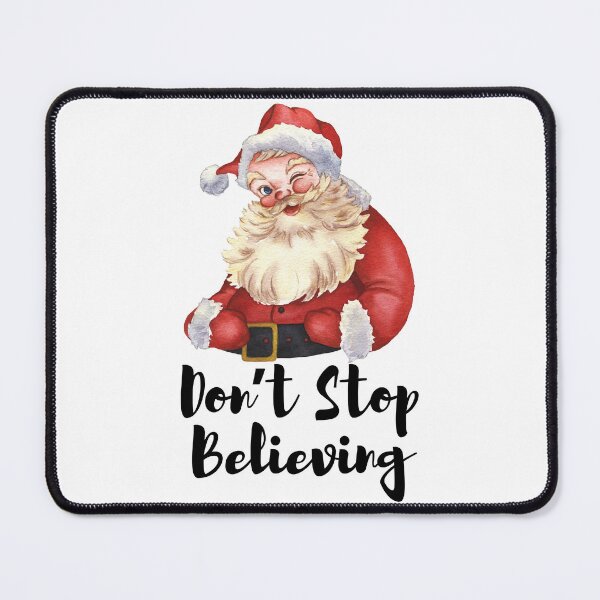 Item preview, Don’t Stop Believing in Santa designed and sold by Diamaber.