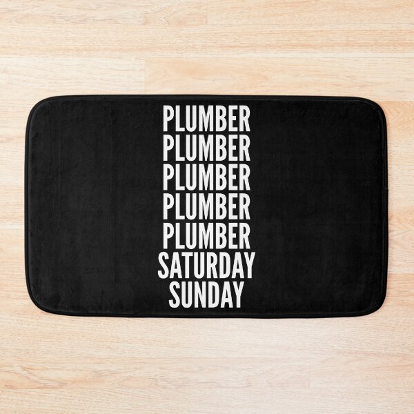 Item preview, Plumber saturday and sunday for Plumbers designed and sold by SVPOD.