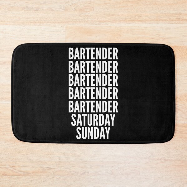 Item preview, Bartender saturday and sunday for Bartenders designed and sold by SVPOD.