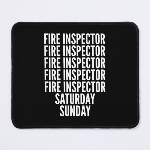 Item preview, Fire inspector saturday and sunday for Fire inspectors designed and sold by SVPOD.