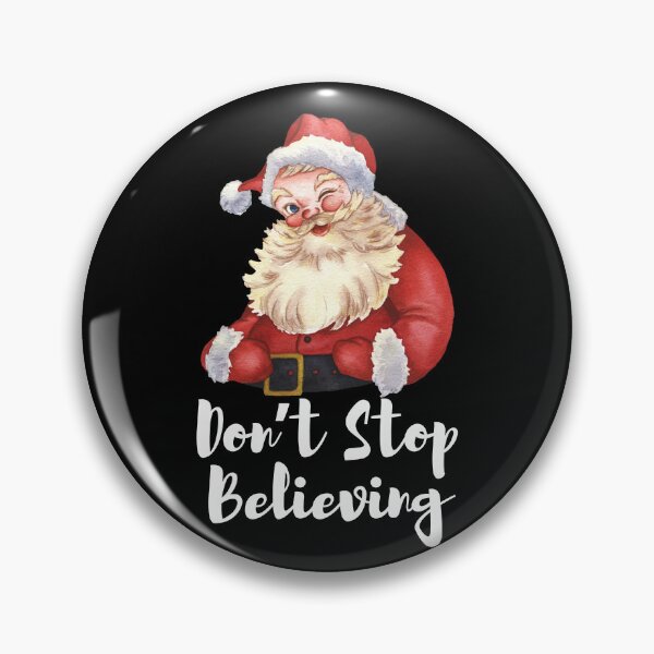 Item preview, Don’t Stop Believing in Santa designed and sold by Diamaber.