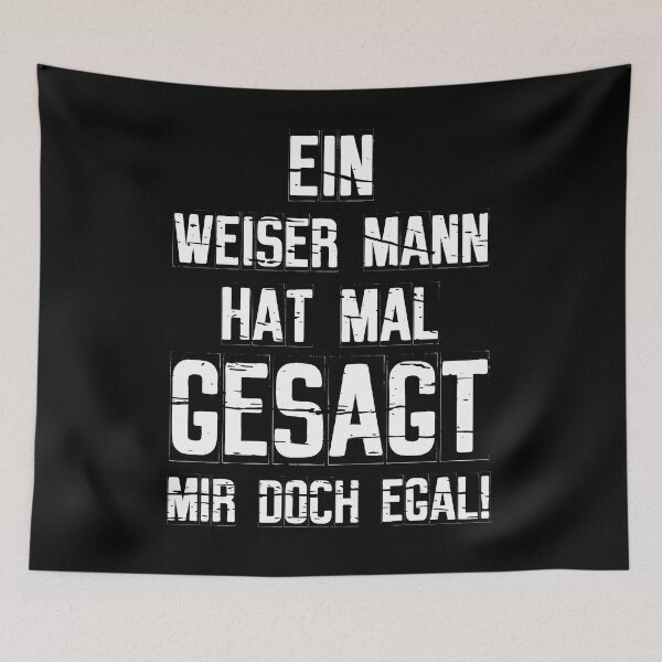 Item preview, A Wise Man Once Said I Don't Care German Funny designed and sold by Shirtey.