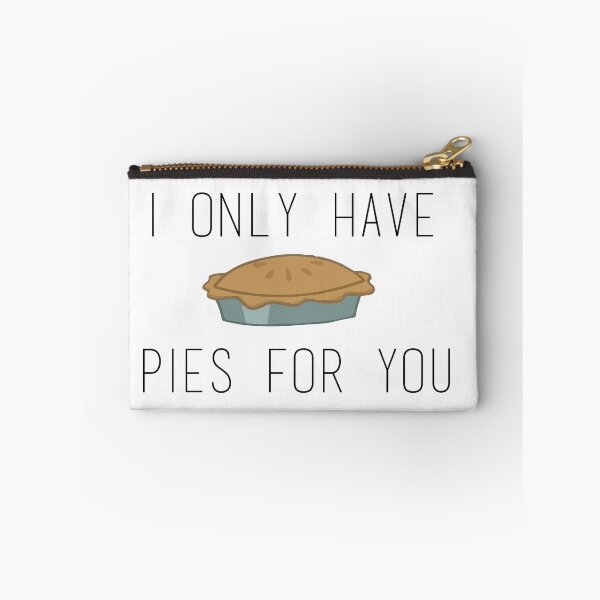 Item preview, I Only Have Pies For You designed and sold by ineffablexx.