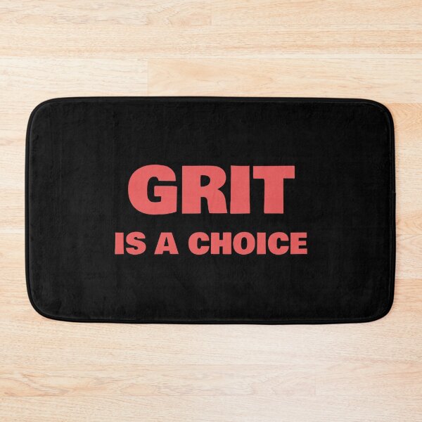 Item preview, Grit is a choice - Quotes about Grit  designed and sold by Inspirationmotivation.