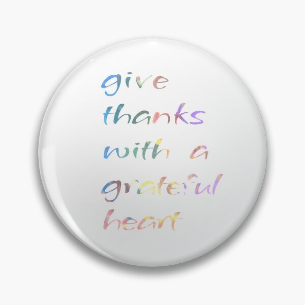 Item preview, Give Thanks With A Grateful Heart designed and sold by st0n0ga.