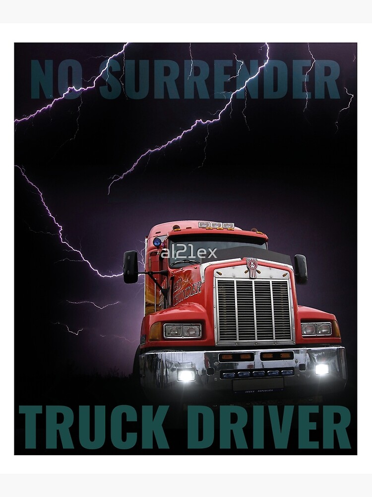 TRUCKER ICE ROAD ALASKA, GIFT FOR TRUCKERS, GIFT FOR TRUCK DRIVERS, ICE  ROAD ALASKA Poster for Sale by al21ex